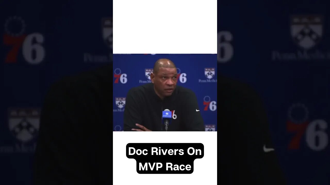 “The MVP Race Is Over,” Doc Rivers On The MVP Race