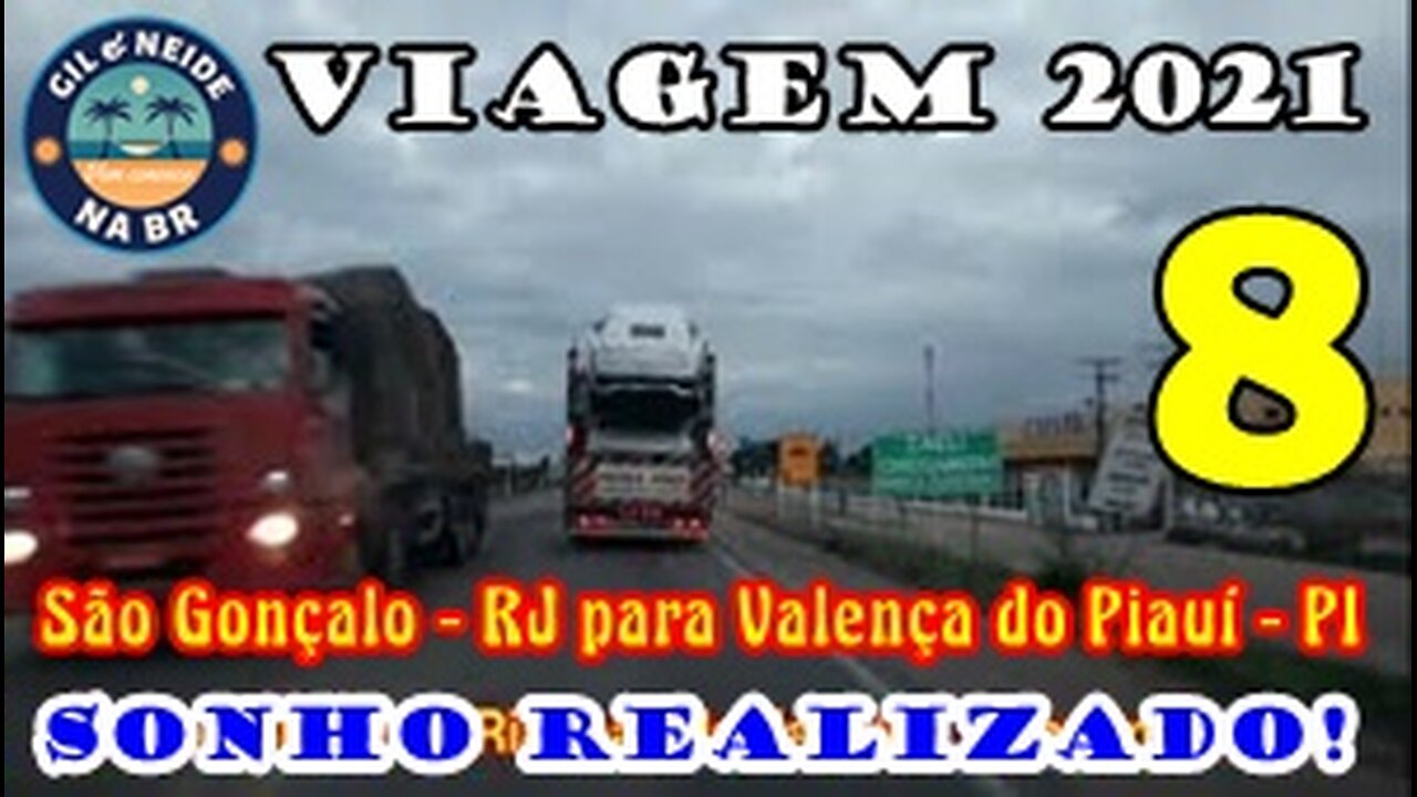 Viagem 2021 - São Gançalo - RJ para Valença do Piauí - PI - Ida- Dia 2 - Vídeo 8