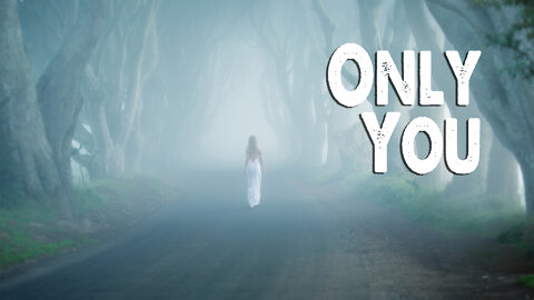 Only You (Worship Lyric Video)