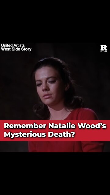 Remember Natalie Wood’s Mysterious Death?