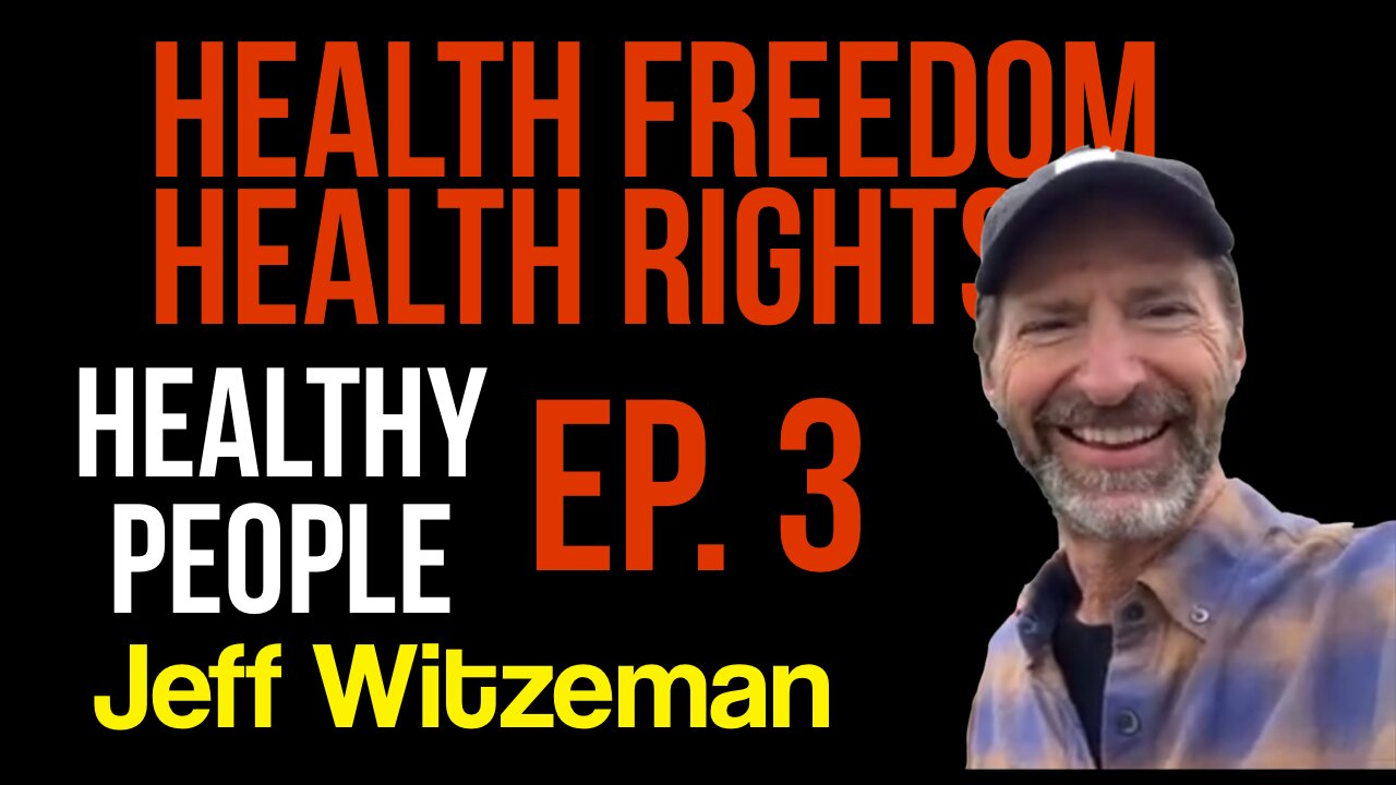 Victory Health/ Health Freedom For Humanity /Jeff Witzeman/ Healthy People