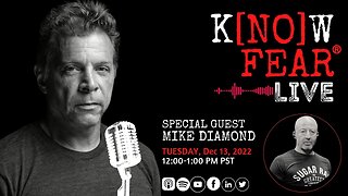 KNOW FEAR® LIVE: Special Guest Mike Diamond