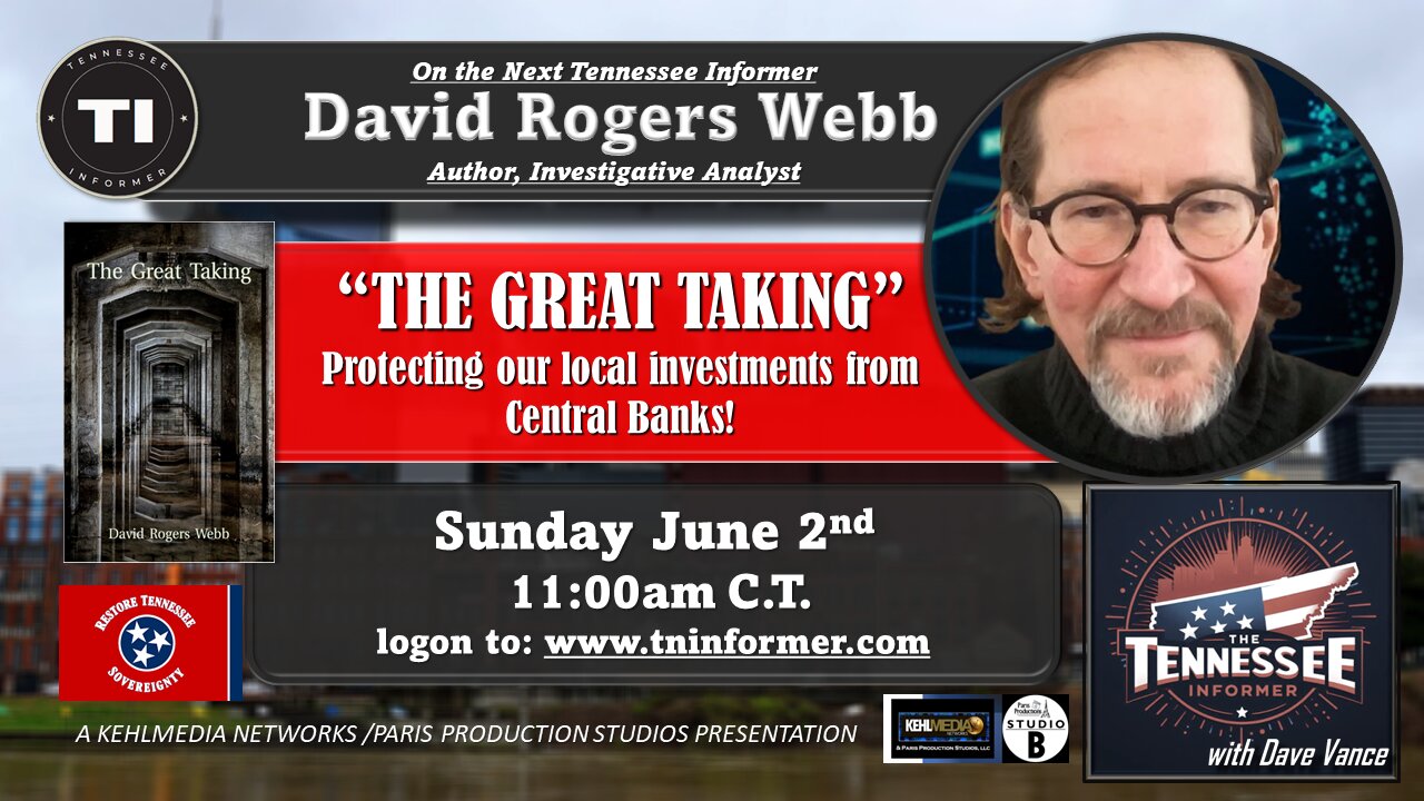 THE GREAT TAKING! - Protecting Our Local Investments from Central Banks! w/ guest David Rogers Webb