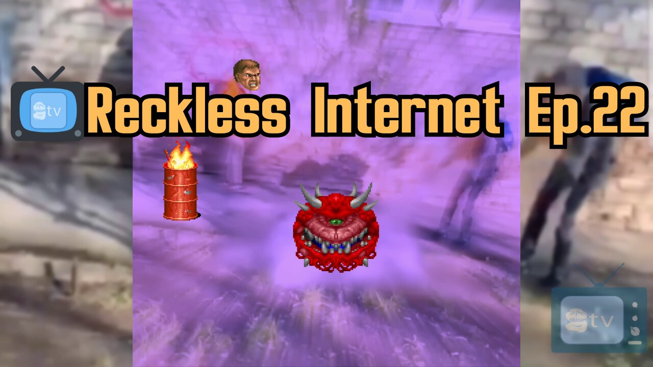 📺Reckless Internet Ep.22