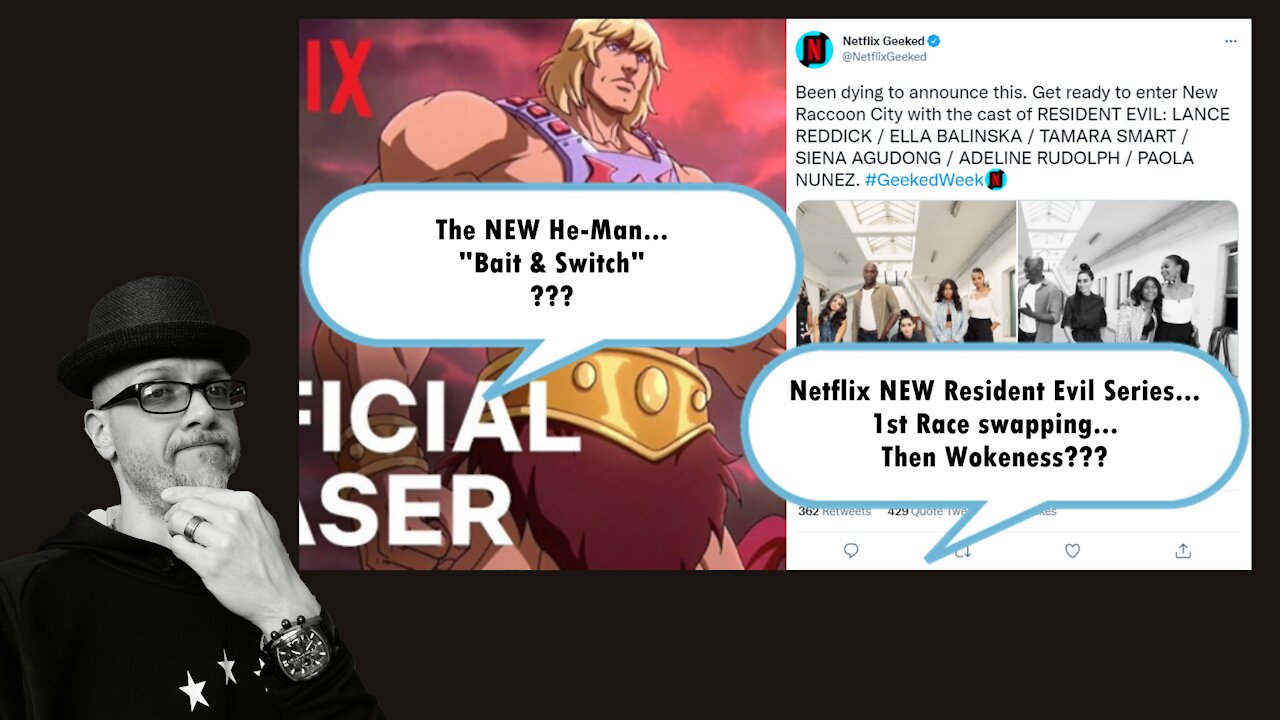 WHAT'S NEXT...NEW HE-MAN & RESIDENT EVIL SERIES...WOKEISH???