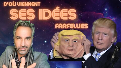 TRUMP ET SES IDÉES LOUFOQUES ?