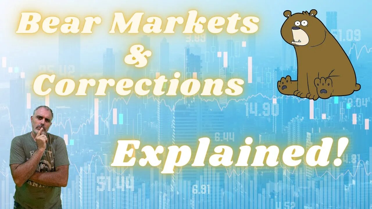 Bear Markets and Corrections Explained