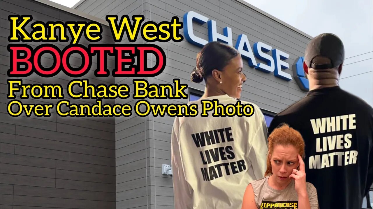 Chase Bank BOOTS Kanye West after Photo with Candace Owens "White Lives Matter" Shirt! Chrissie Mayr