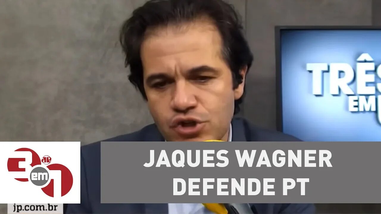 Jaques Wagner defende que PT apoie outro candidato