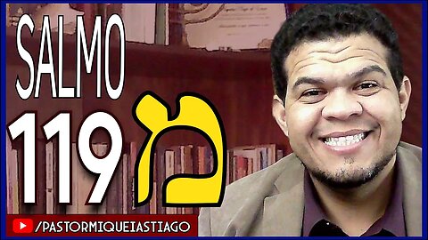 🔴LIVE #ep136 Salmo 119 - Pr Miquéias Tiago