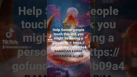 https://gofund.me/750b09a4 help somalias from starving