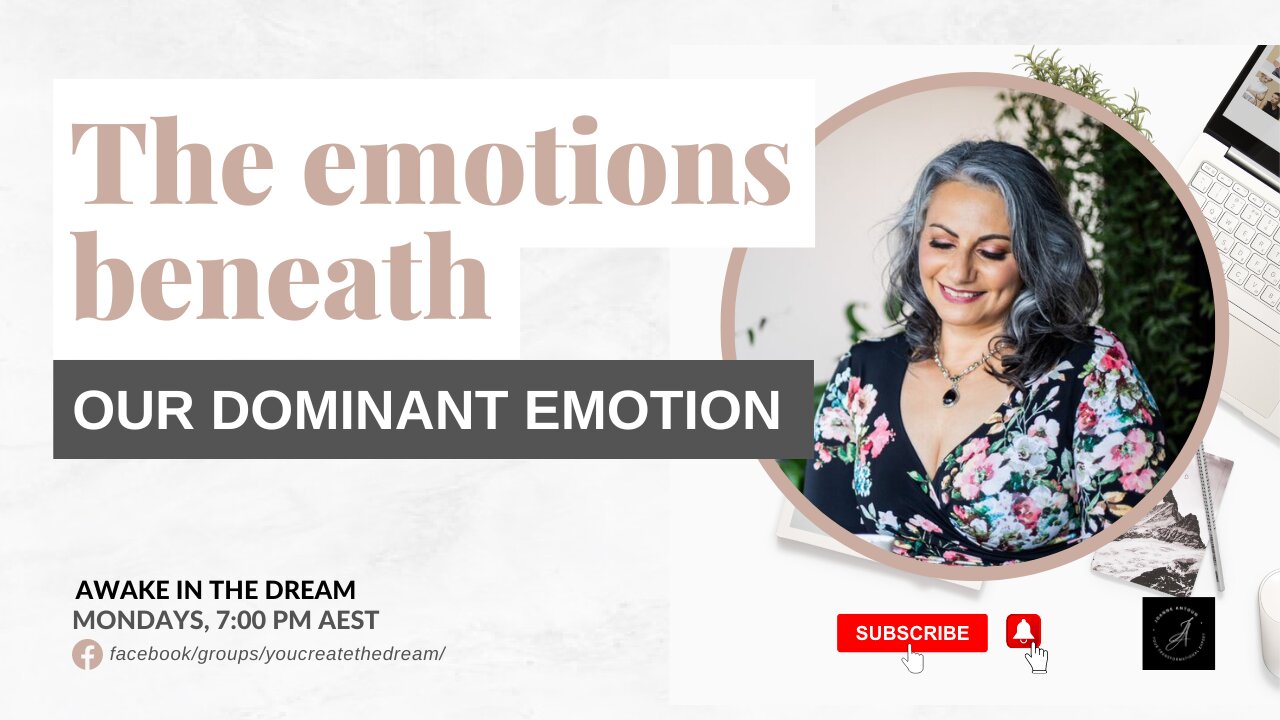 The emotions beneath our dominant emotion | Joanne Antoun Life Transformation Expert