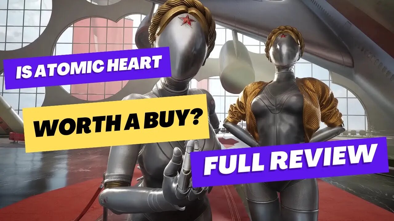 Is Atomic Heart Worth Buying/Playing? Full Review