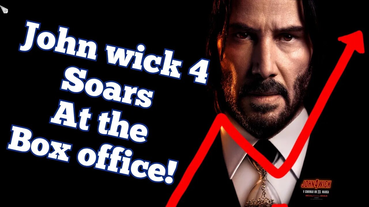 John Wick 4 BLOWS EVERYONE ELSE PUT OF THE WATER! Pulls In MASSIVE Opening Weekend Numbers!