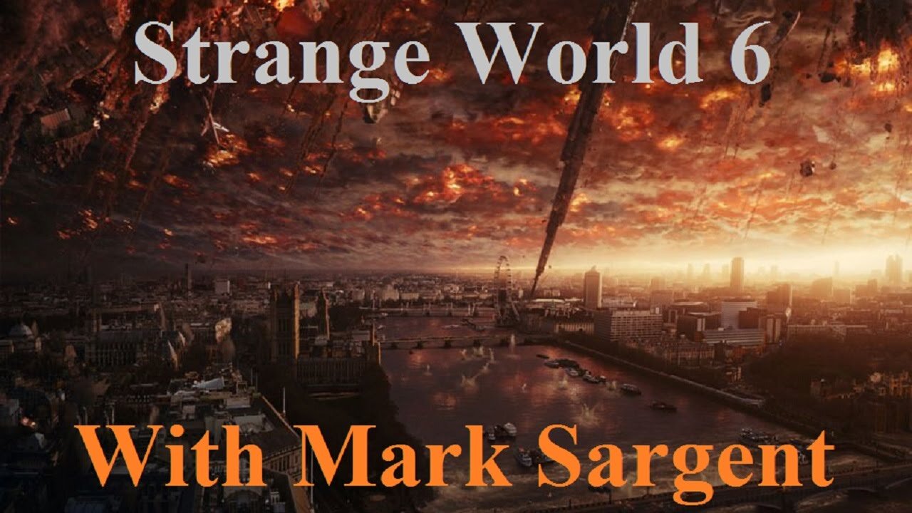 Strange World Episode 6 - End of the World in Film 1 - Mark Sargent ✅