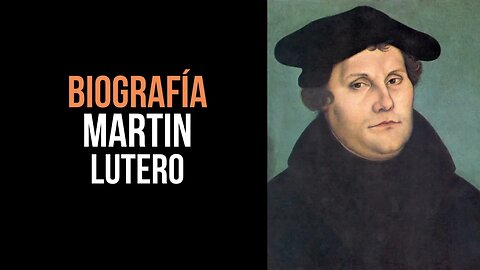 Biografía Martín Lutero