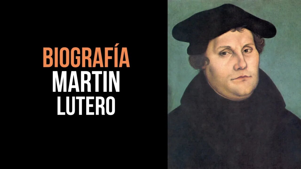 Biografía Martín Lutero