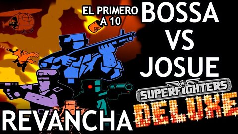 Bossa vs Josue - Revancha