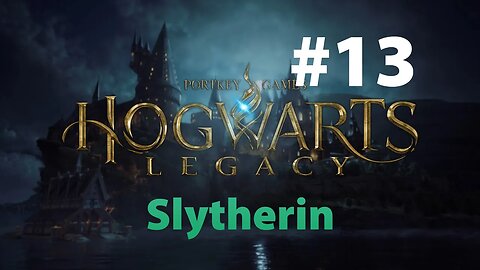 Hogwarts Legacy Slytherin Part 13