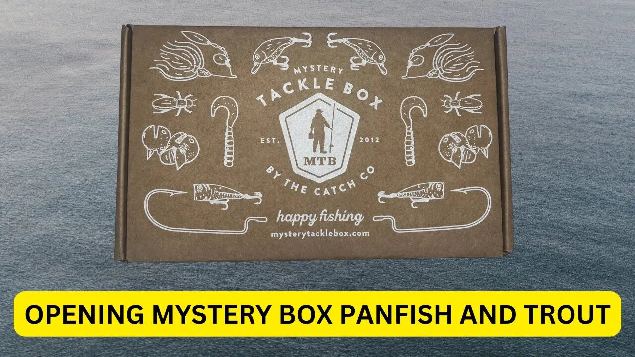 Opening Mystery Tackle Box Panfish and Trout