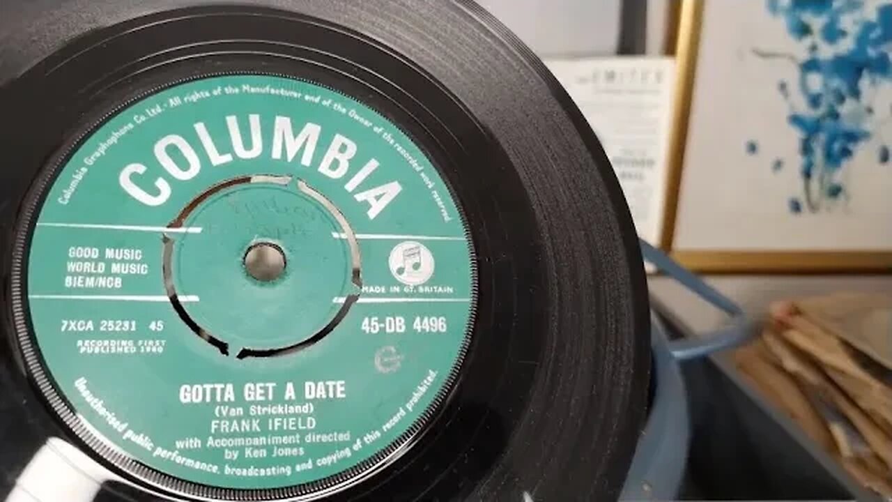 Gotta Get A Date ~ Frank Ifield ~ 1960 Columbia 45rpm Vinyl Single ~ 1963 Bush SRP31D Record Player