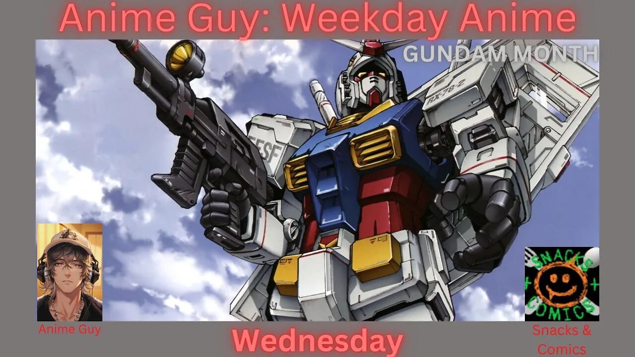 Gundam Month | #AnimeGuy with @Snacks323 talking #gundam