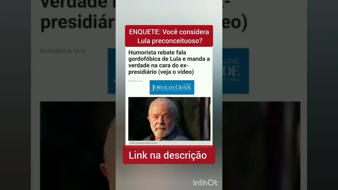 ENQUETE: Você considera Lula preconceituoso?