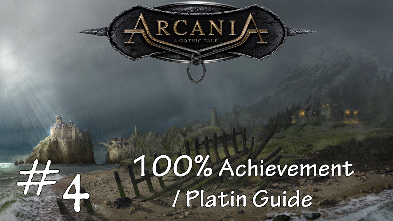 Arcania: The Complete Tale (Xbox360) 100% Achievement / Platin Guide [Deutsch/German] #04