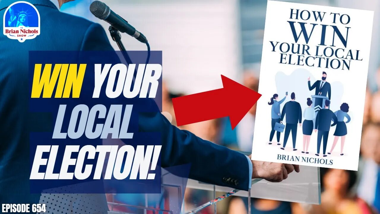 654: How to WIN Your Local Election - FREE EBOOK SNEAK PEEK!