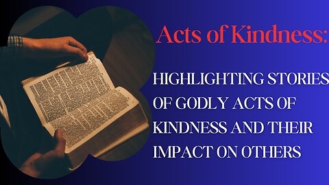 Acts of Kindness