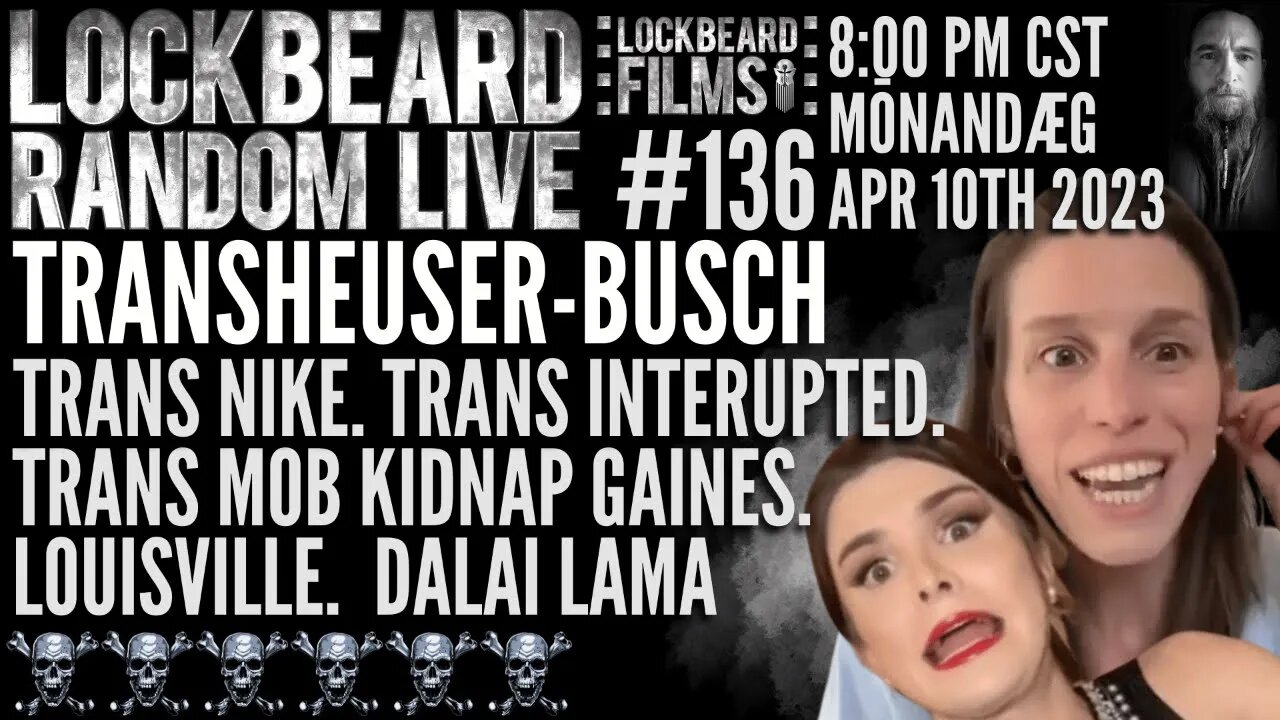 LOCKBEARD RANDOM LIVE #136. Transheuser-Busch