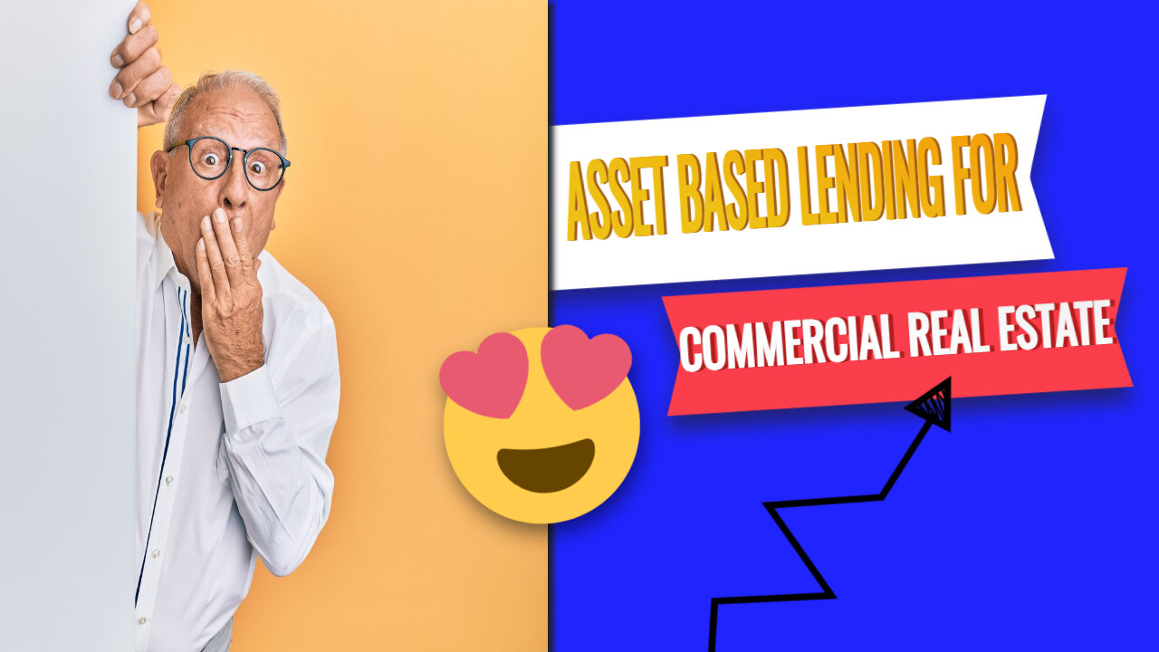 Asset Based Lending For Commercial Real Estate