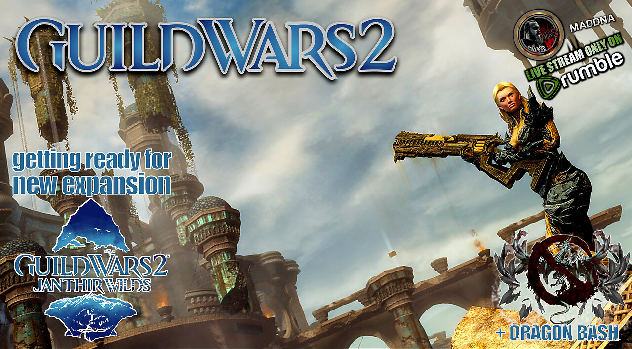 GUILD WARS 2 076 MACC getting ready for new expansion Aug 20 JANTHIR WILDS + DRAGON BASH 06