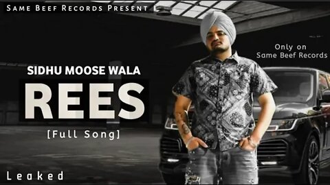 Sidhu Moosewala New Song rees (leaked song)