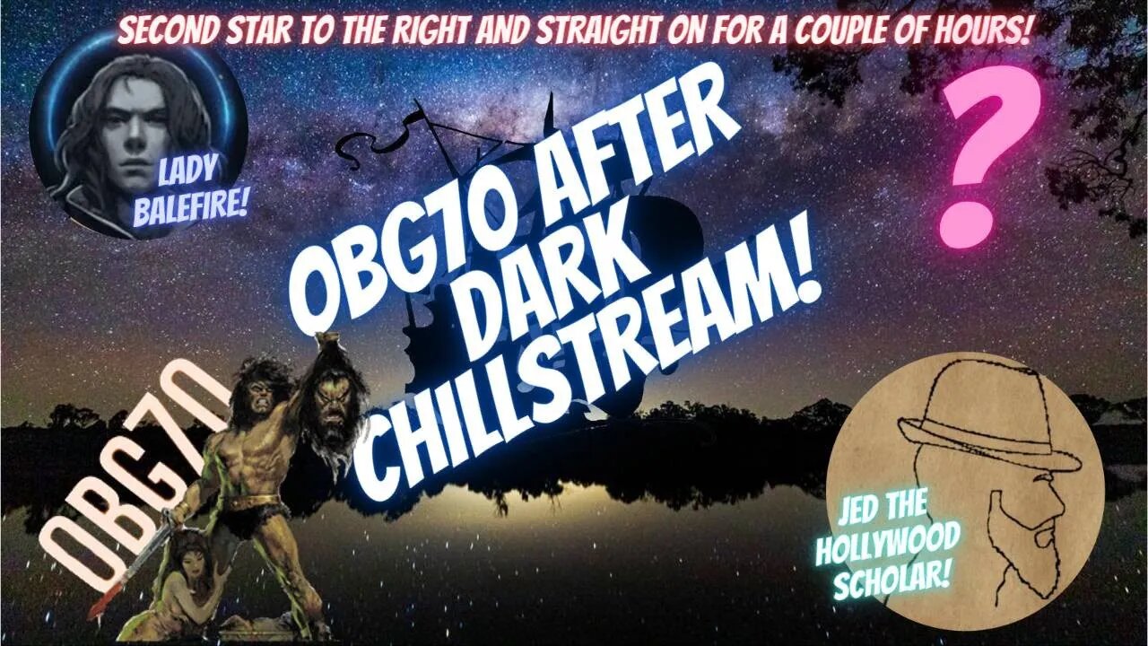 OBG70 After Dark 008 Chillstream LIVE!