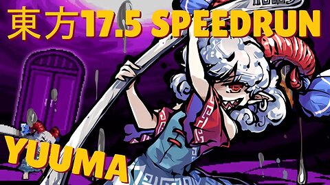 東方「17.5」Speedrun, Yuuma Normal Story in 8:51 IGT