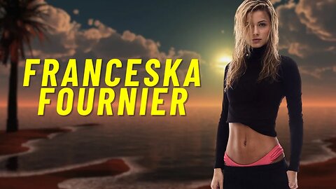 Franceska Fournier - American Super Model