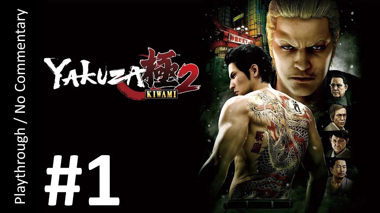 Yakuza Kiwami 2 (Part 1) playthrough