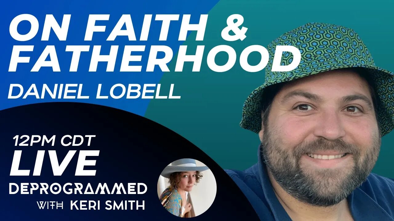 LIVE Kerfefe Break - On Faith and Fatherhood with Daniel Lobell