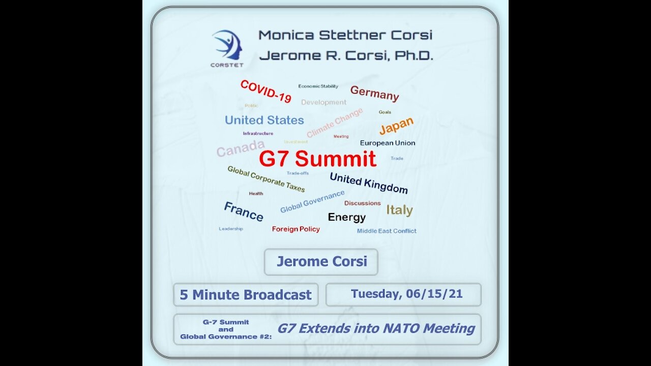 Corstet 5 Minute Overview - G7 Summit: G7 Extends Into NATO Meeting
