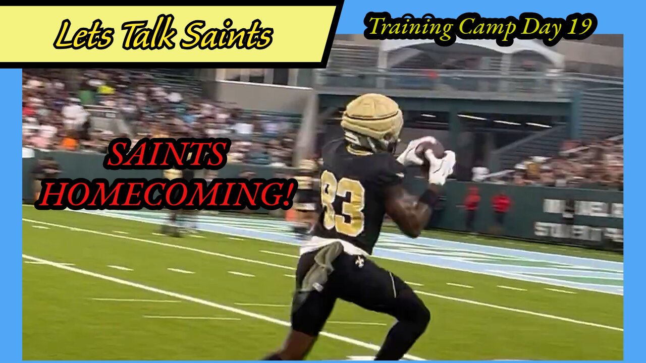 New Orleans Saints Homecoming! Highlights of Training Camp Day 19