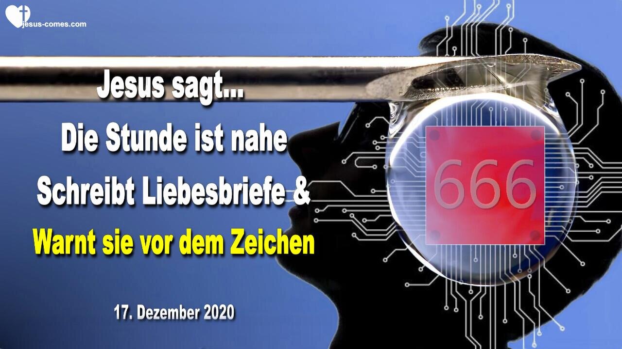 Warnt sie vor dem Zeichen des Tieres... Die Stunde ist nahe ❤️ Warnung von Jesus Christus