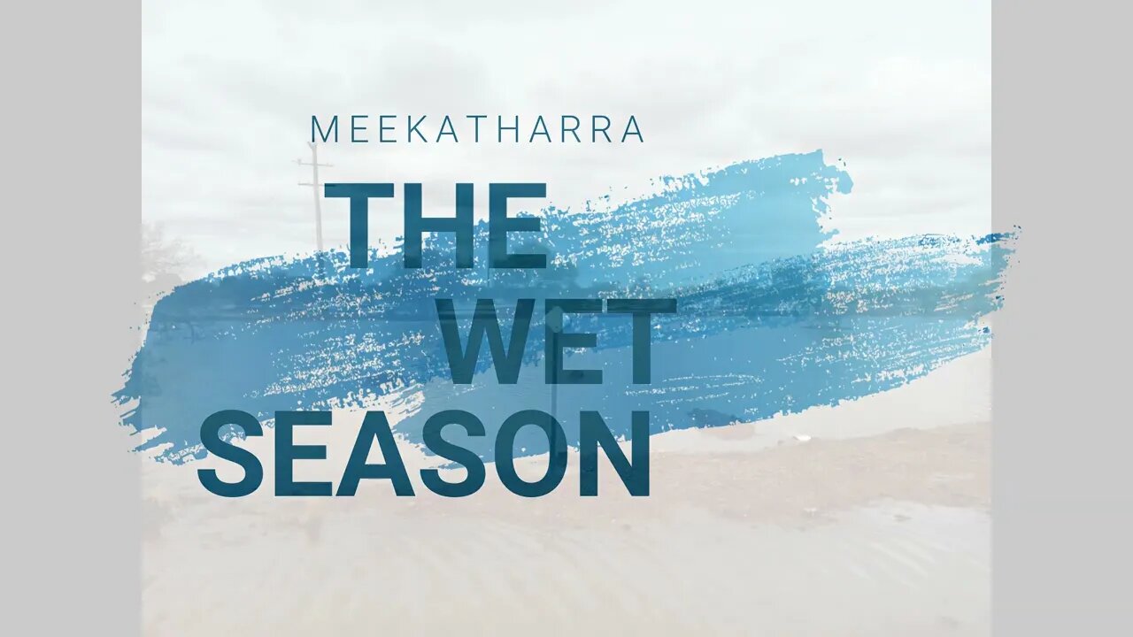 Meekatharra | Wet Season