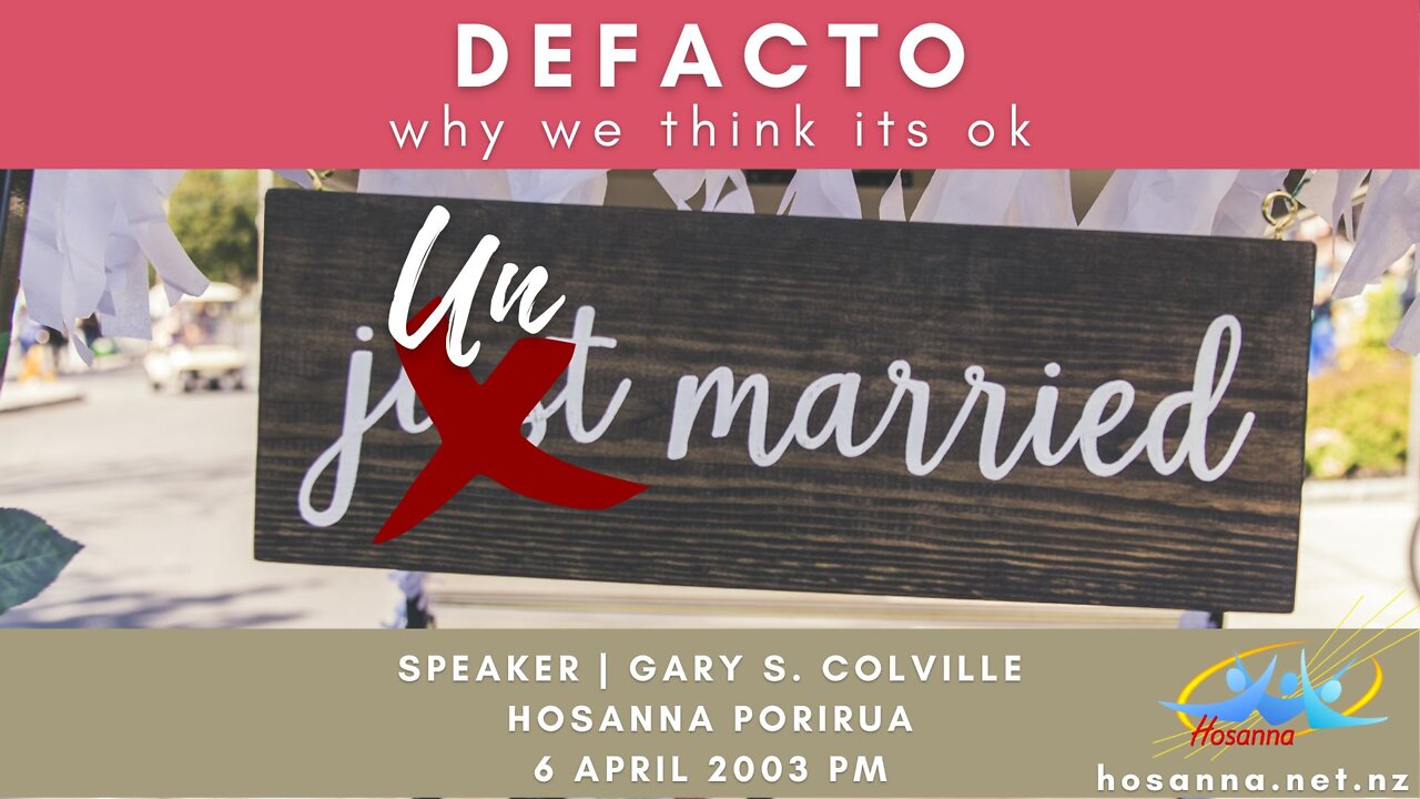 DeFacto: Why We Think Its OK (Gary Colville) | Hosanna Porirua