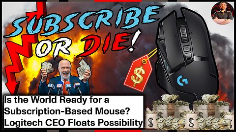 Logitech Wants YOU to Pay Them Monthly to Use Your MOUSE!?