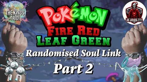 SOUL LINK EPISODE 2! FIRE RED LEAF GREEN RANDOMISED! HARDCORE NUZELOCK STYLE!