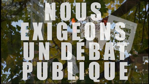 NOUS EXIGEONS UN DÉBAT PUBLIQUE - Radio Canada le 3 novembre 2020