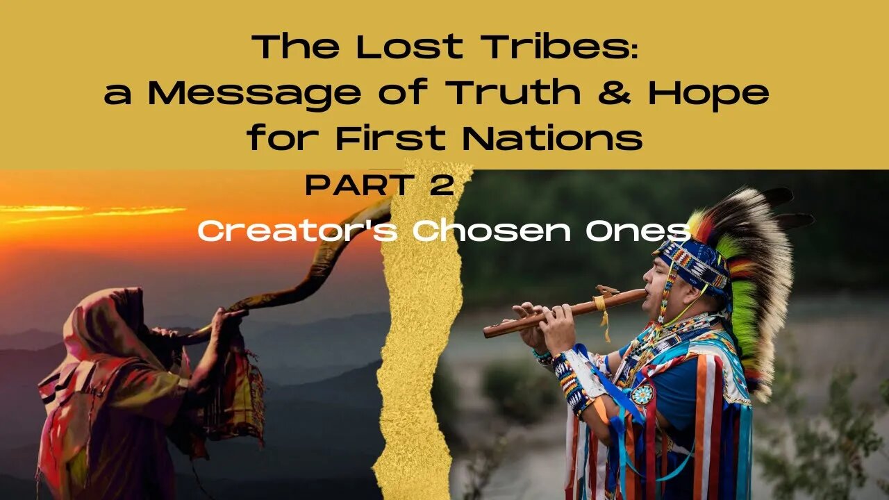 Answers for the Indigenous of North America - Part 2 - Creator's Chosen Ones