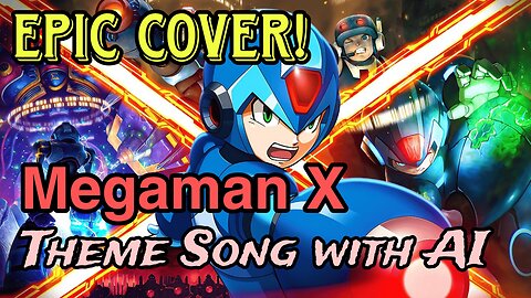 Epic Cover! Megaman X theme Song with AI