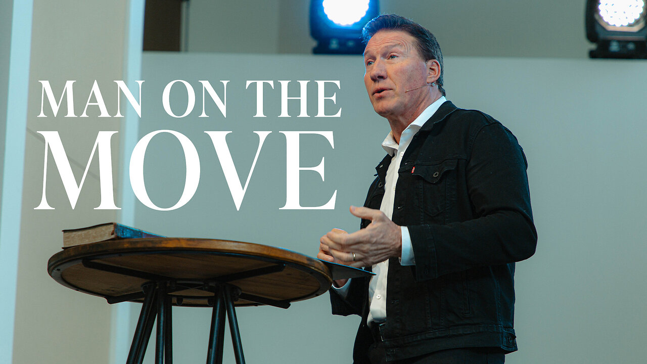 Man On The Move | Pastor Rick Brown